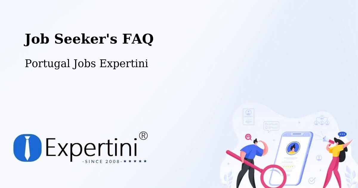 Job Seeker FAQ – Brito - Portugal Jobs Expertini